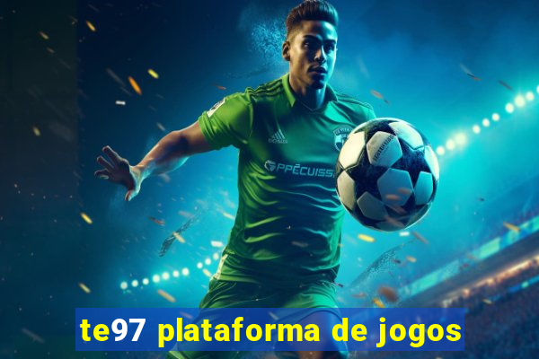 te97 plataforma de jogos